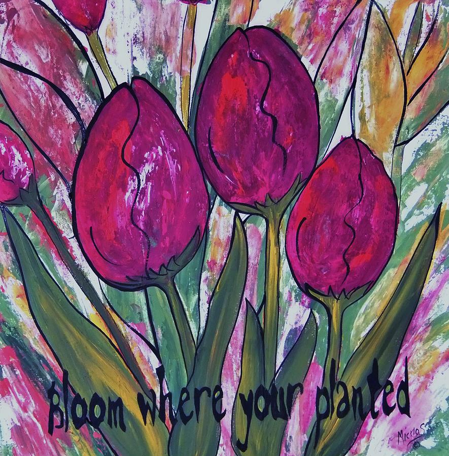 Bloom Where Your Planted Tulip Abstract Painting by Cindy Micklos