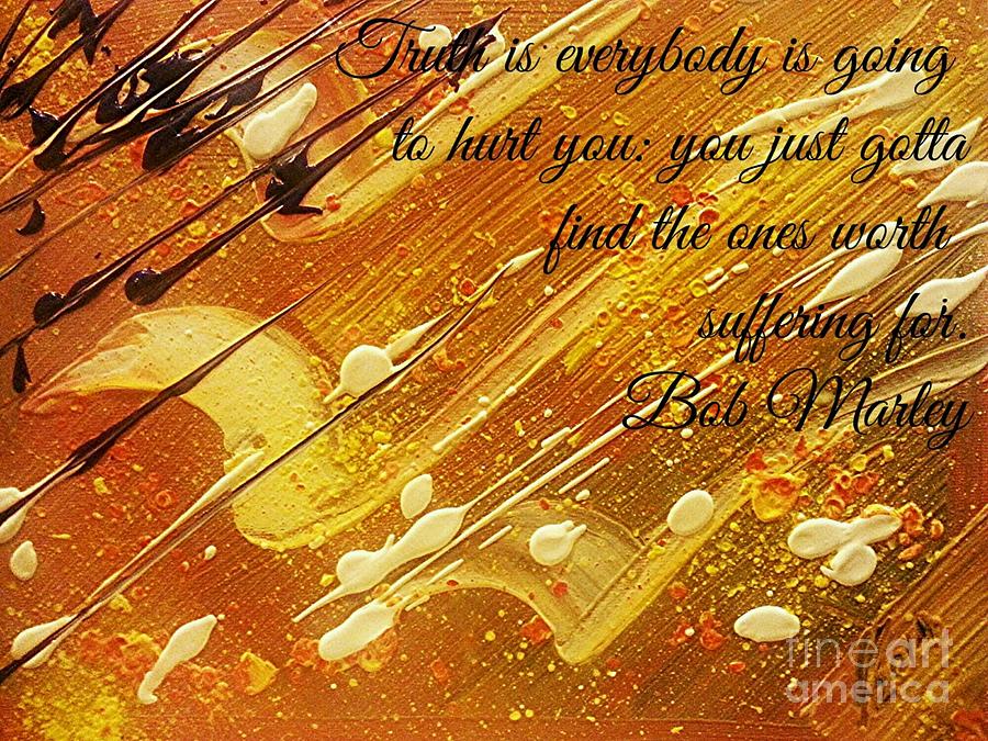 Bob Marley Painting - Bob Marley Quote by Collin A Clarke