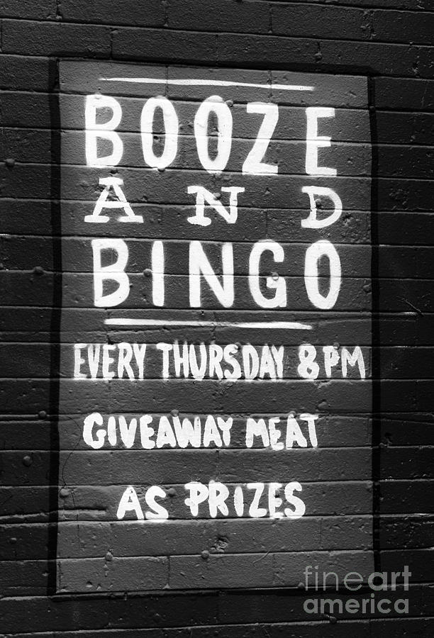 Sign Photograph - Booze And Bingo by John Rizzuto Sign Photograph - Booze And Bingo by John Rizzuto