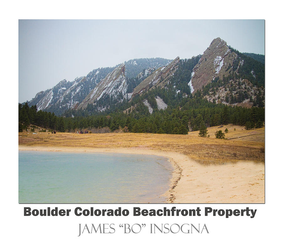 Boulder Flatirons Beachfront Property Poster White Photograph by James BO Insogna