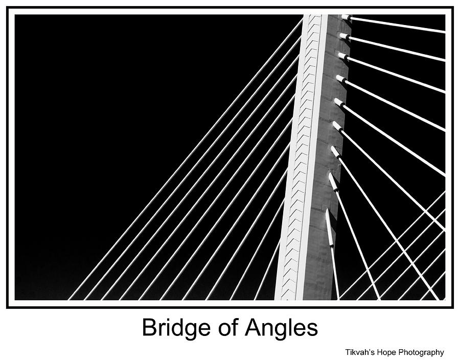 Tacoma Photograph - Bridge of Angles by Tikvahs Hope