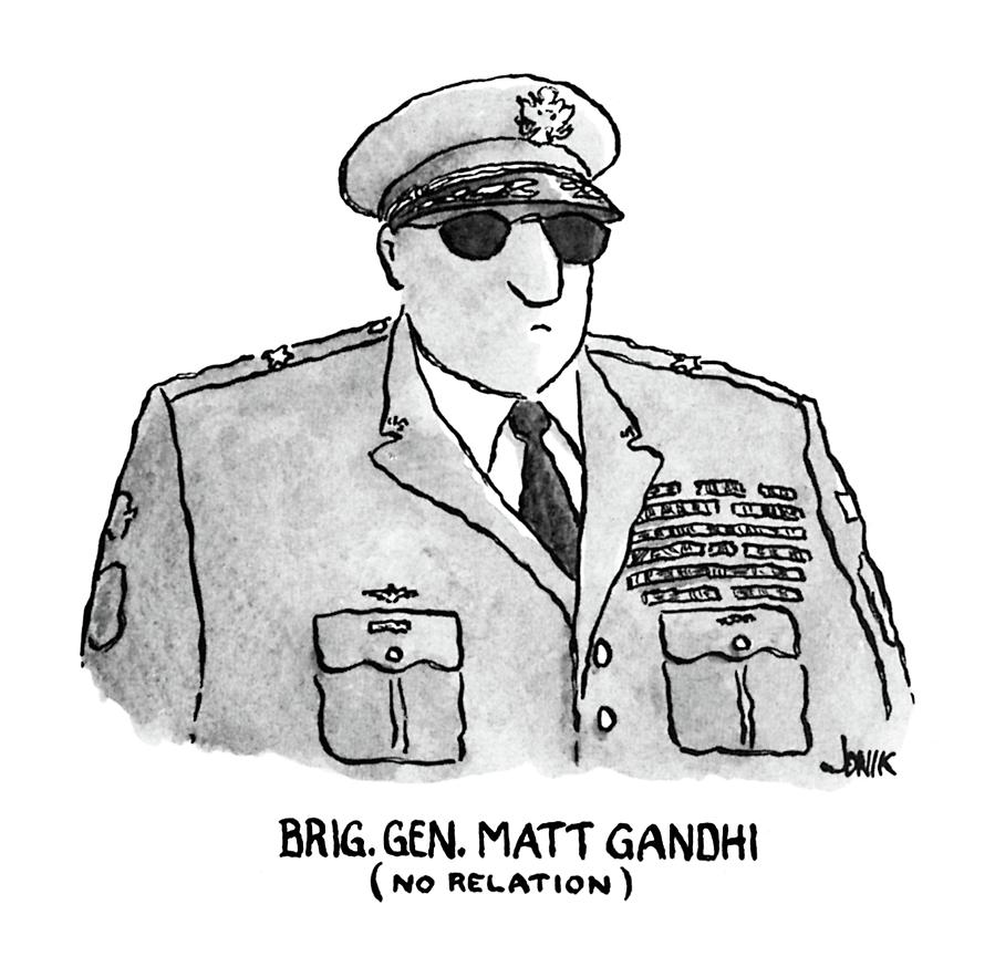 Brig. Gen. Matt Gandhi Drawing by John Jonik