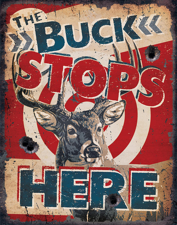 Buck Stops Here Sign Painting by JQ Licensing