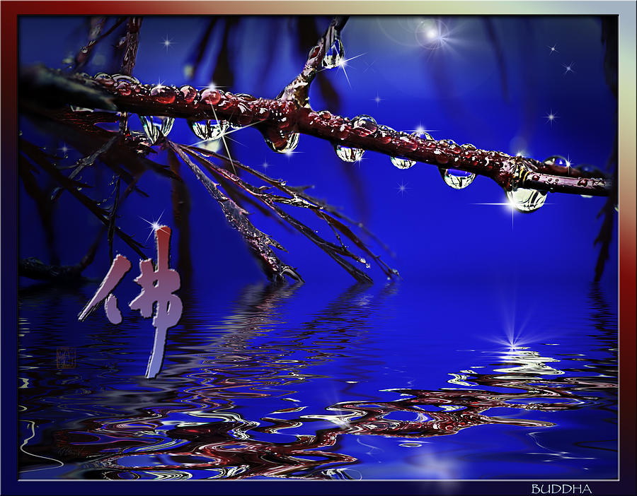 Buddha in blue with Dew drops on branch above water reflection Mixed Media by Peter V Quenter
