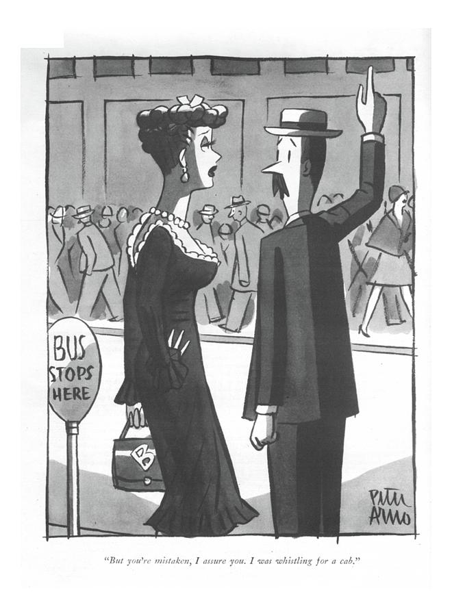 But Youre Mistaken Drawing by Peter Arno