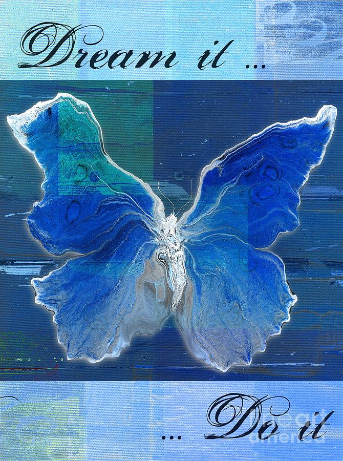 Butterfly Art - Dream It Do It - 99t02 Digital Art by Variance Collections