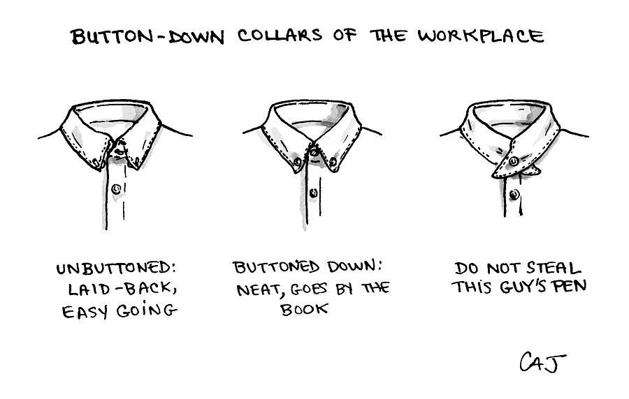 Button-down Collars Of The Work Place -- Drawing by Carolita Johnson
