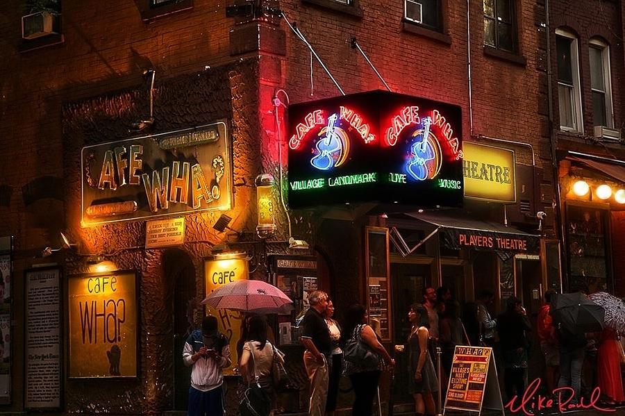 New York City Photograph - Cafe Wha by Irish Mike