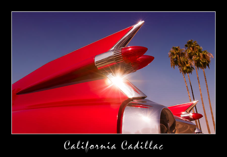 Car Photograph - California Cadillac by Carter Jones