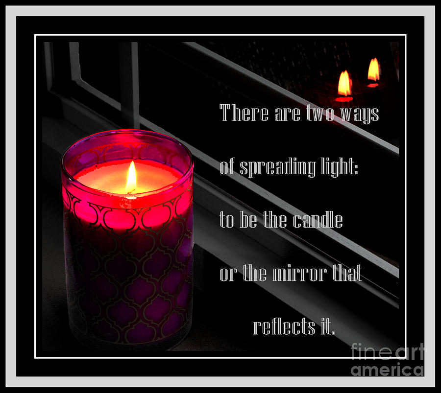 Candle Light - Reflection - Inspiration Photograph by Barbara A Griffin