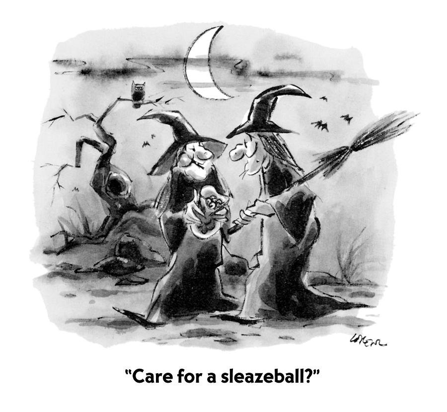 Care For A Sleazeball? Drawing by Lee Lorenz