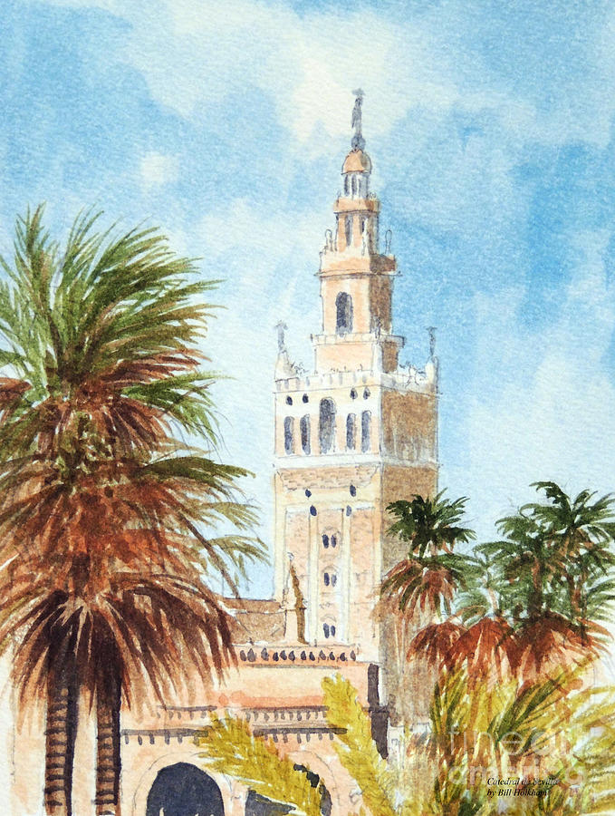 Catedral De Sevilla Painting - Catedral de Sevilla by Bill Holkham