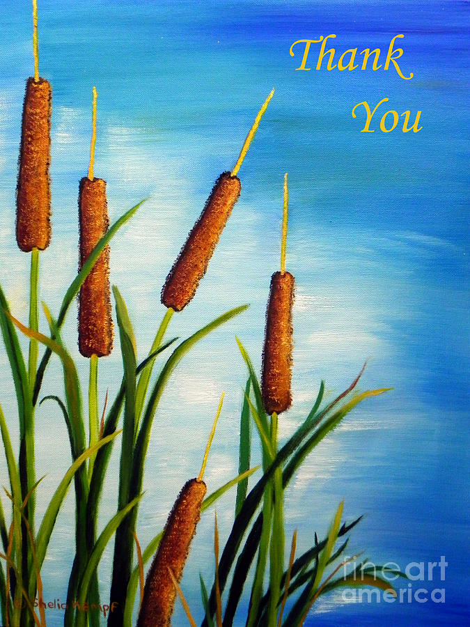 Cattail Thank You Greeting Card Painting by Shelia Kempf