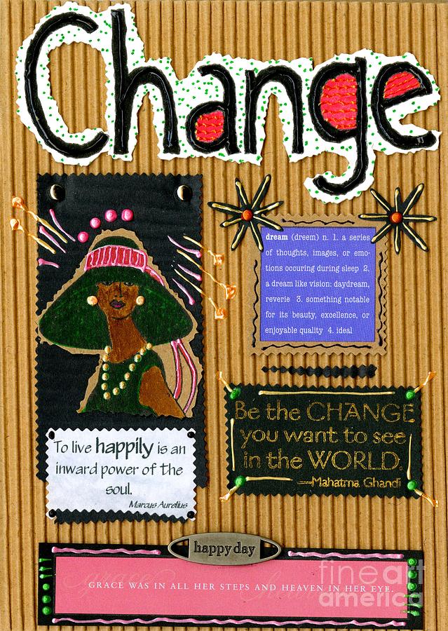 Change - Handmade Card Mixed Media by Angela L Walker