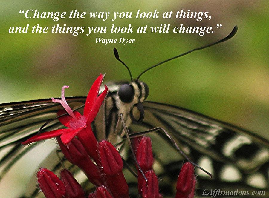 Change the way you look at things Photograph by Pharaoh Martin - Pixels