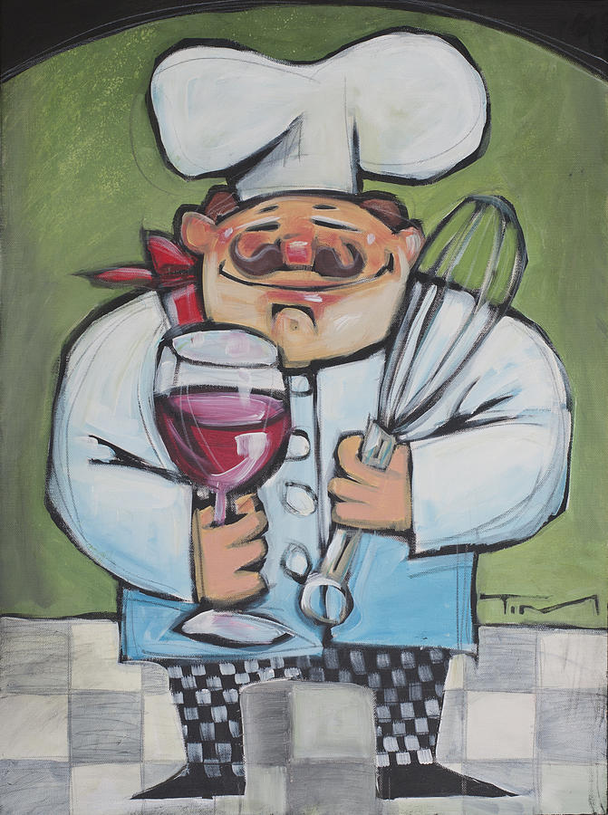 Chef with Wine and Whisk Painting by Tim Nyberg