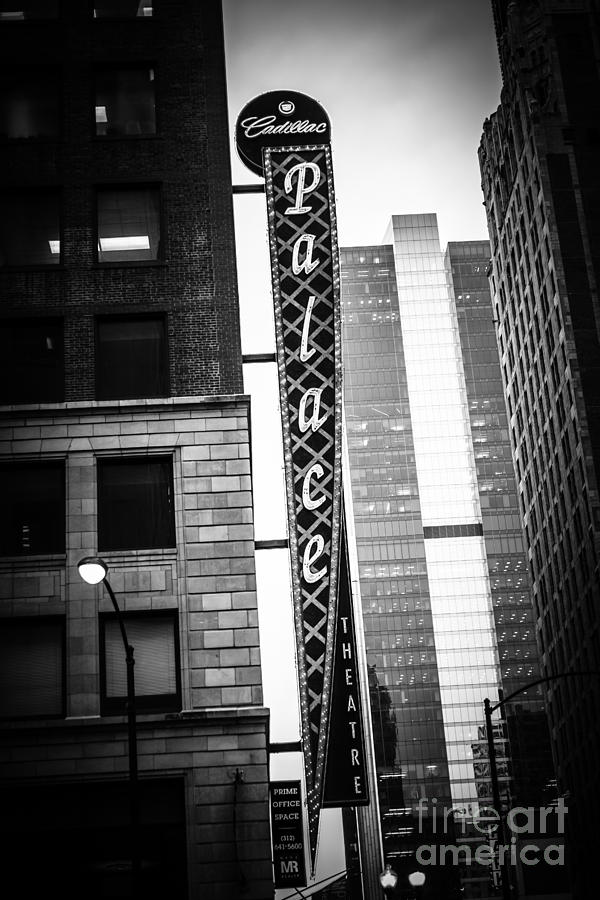 Chicago Cadillac Palace Theatre Sign in Black and White Photograph by Paul Velgos