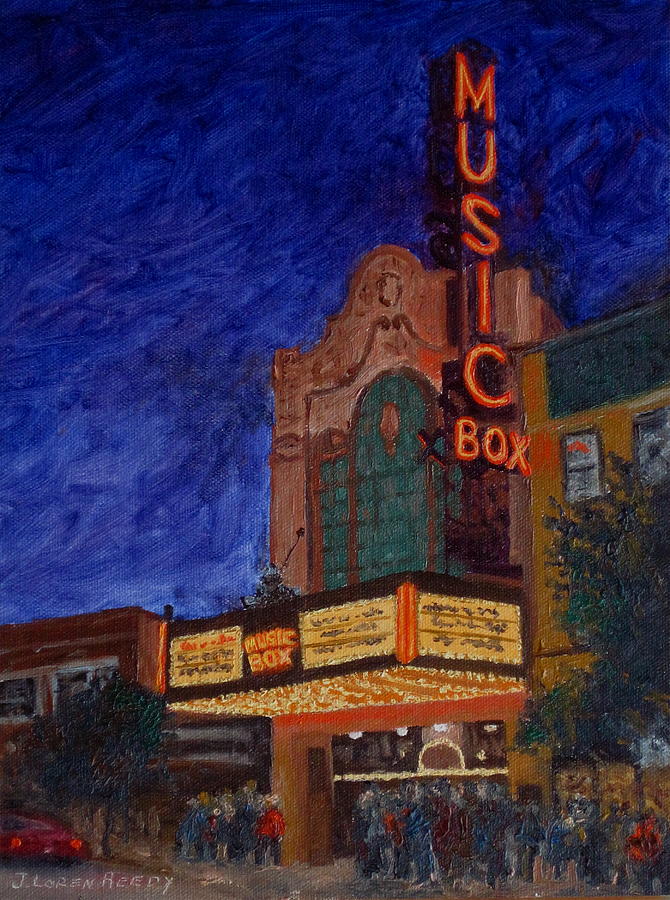 Chicagos Music Box Theater Painting by J Loren Reedy