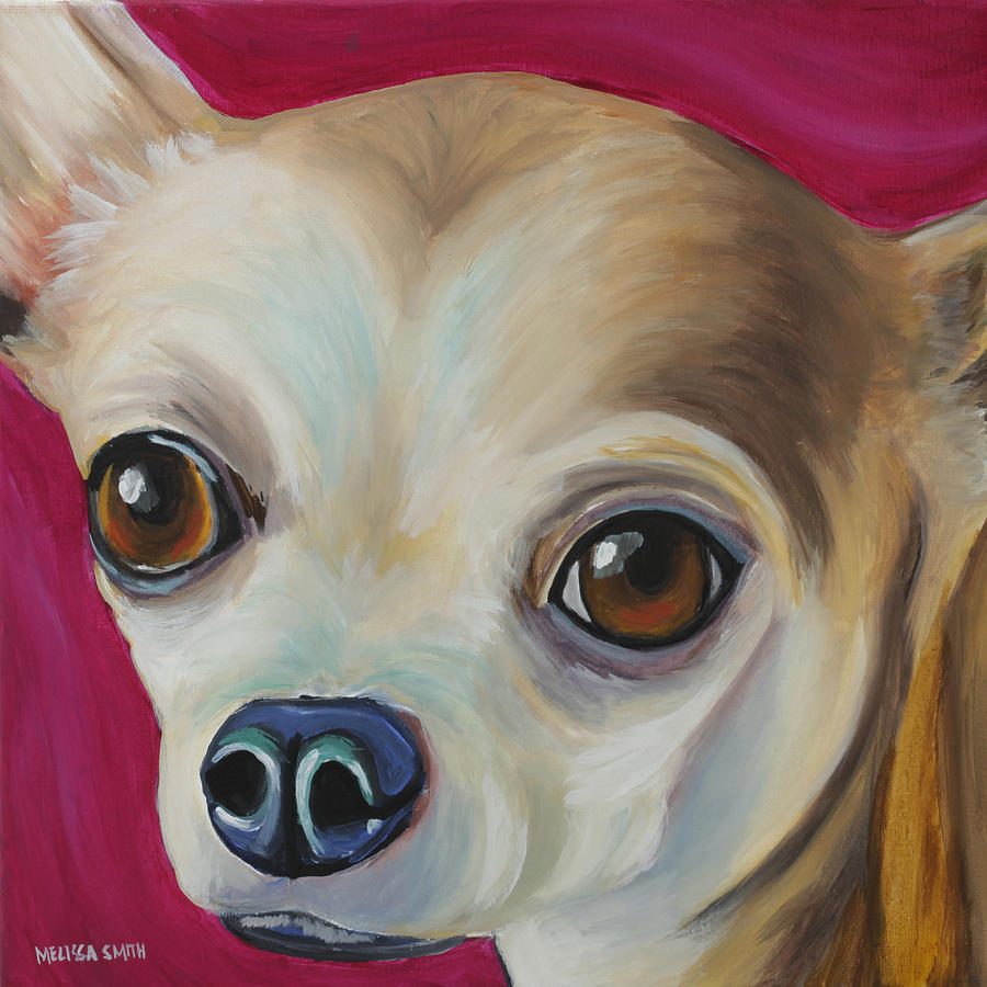 Chihuahua Painting - Chihuahua by Melissa Smith
