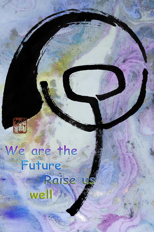 Children raise us well Mixed Media by Peter V Quenter