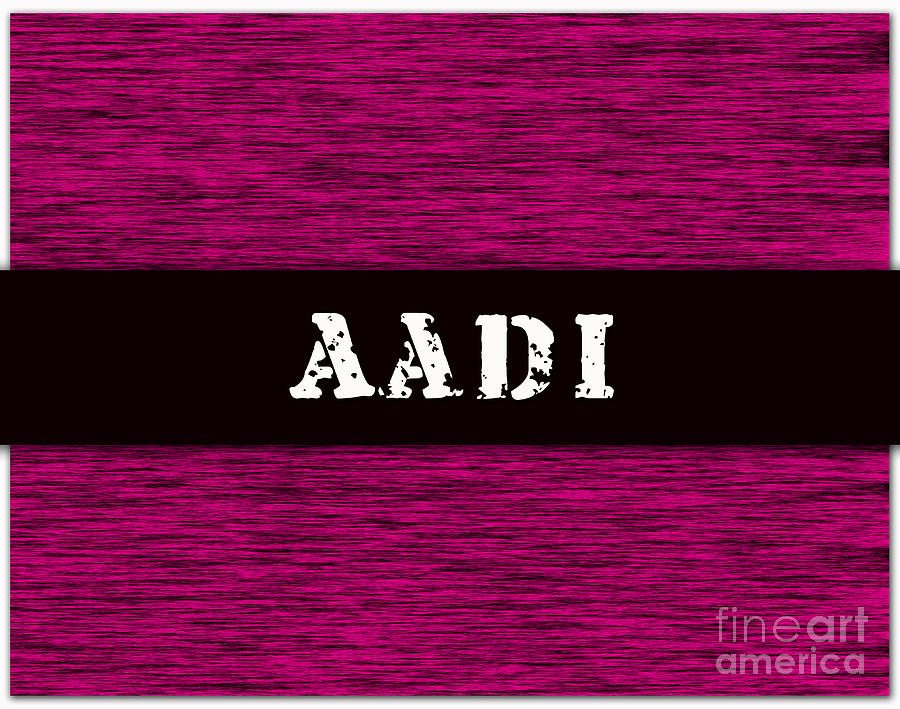 Childs Name Aadi Mixed Media by Marvin Blaine