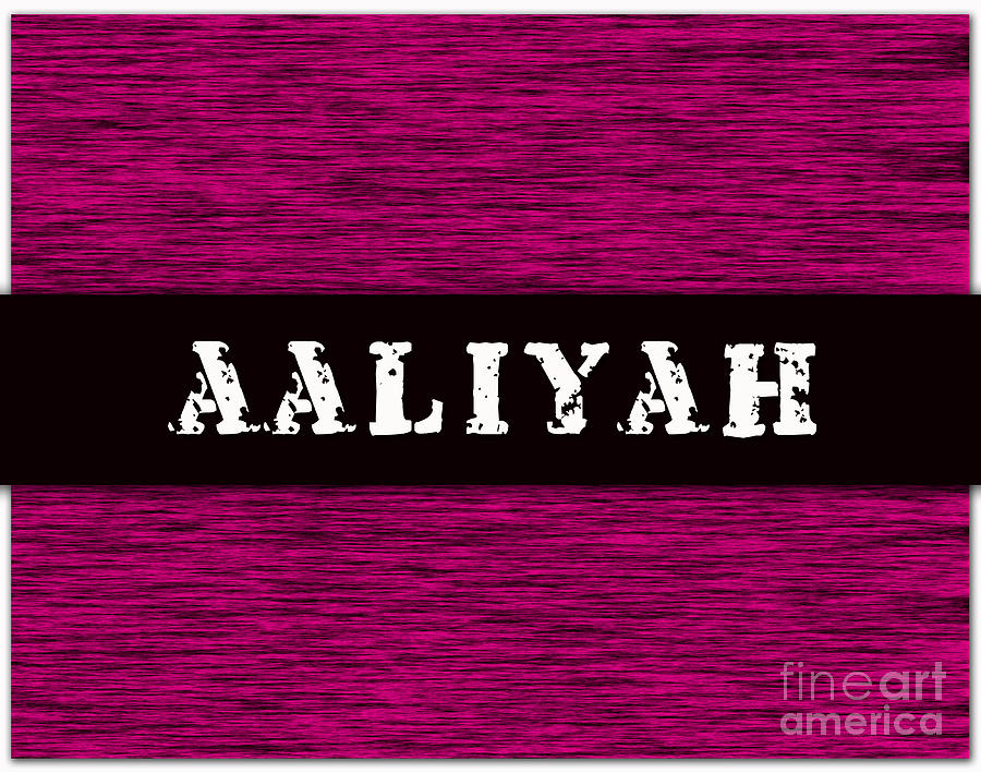 Childs Name Aaliyah Mixed Media by Marvin Blaine
