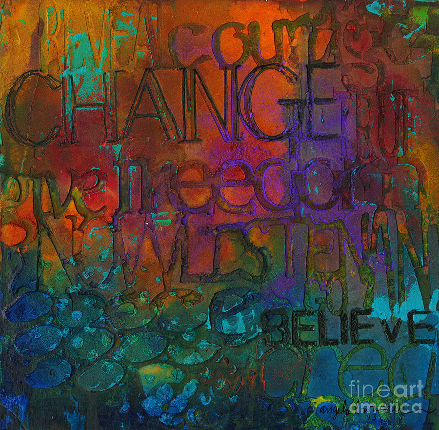 Choose Your Words Carefully Mixed Media by Angela L Walker