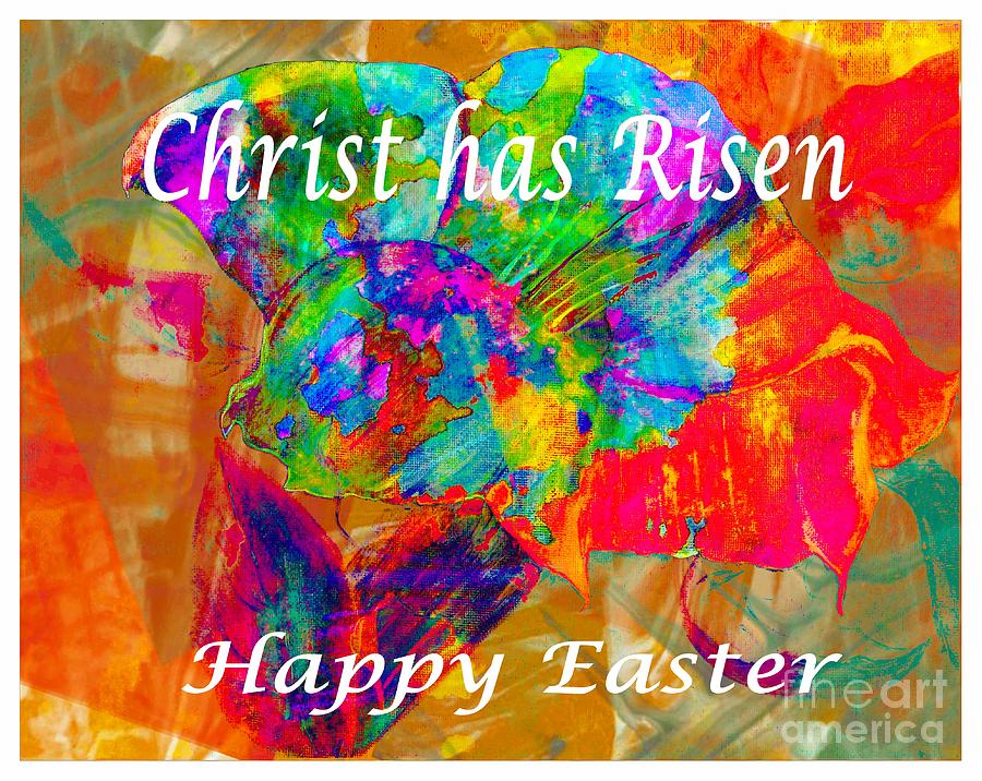 Christ has Risen Happy Easter Photograph by Barbara A Griffin