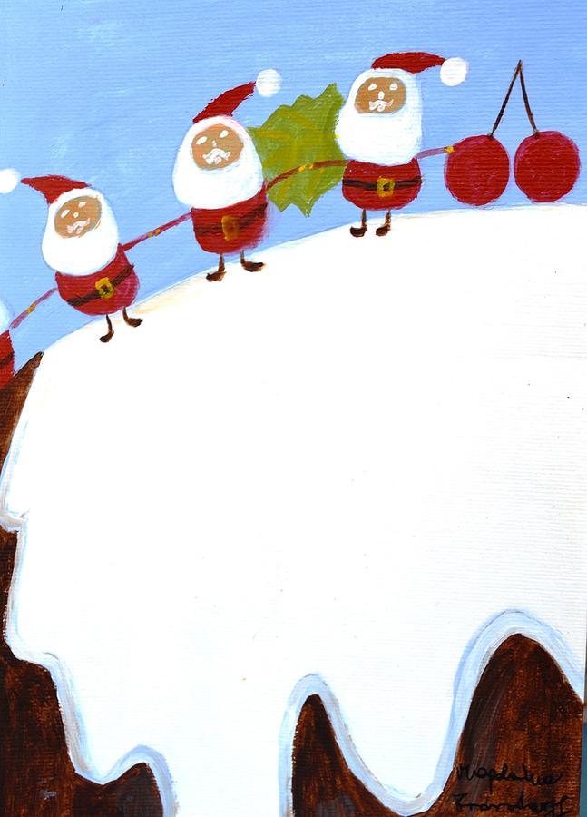 Santa Claus Painting - Christmas Pudding and Santas by Magdalena Frohnsdorff