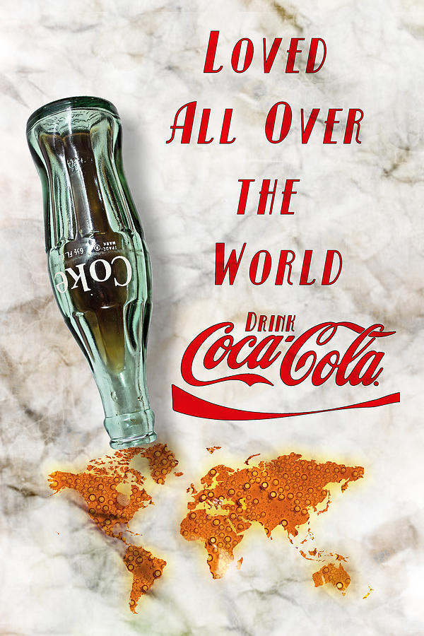 Coca Cola Loved All Over the World 2 Photograph by James Sage