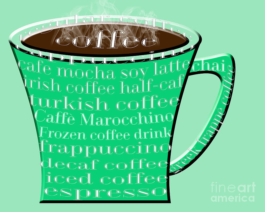 Coffee Mug Green Typography  Digital Art by Andee Design