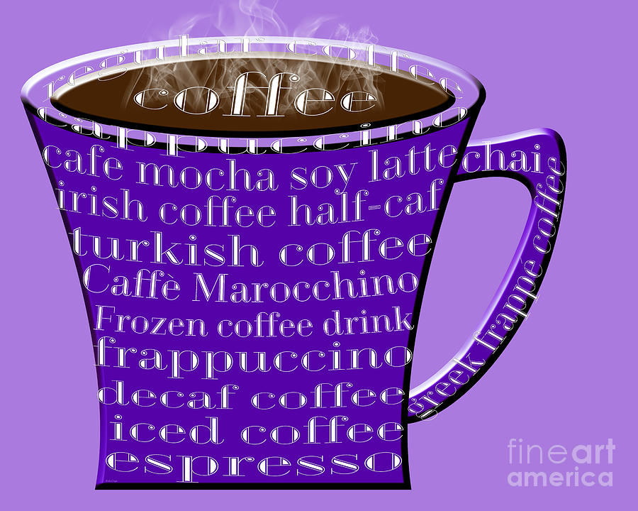 Coffee Mug Purple Typography Digital Art by Andee Design