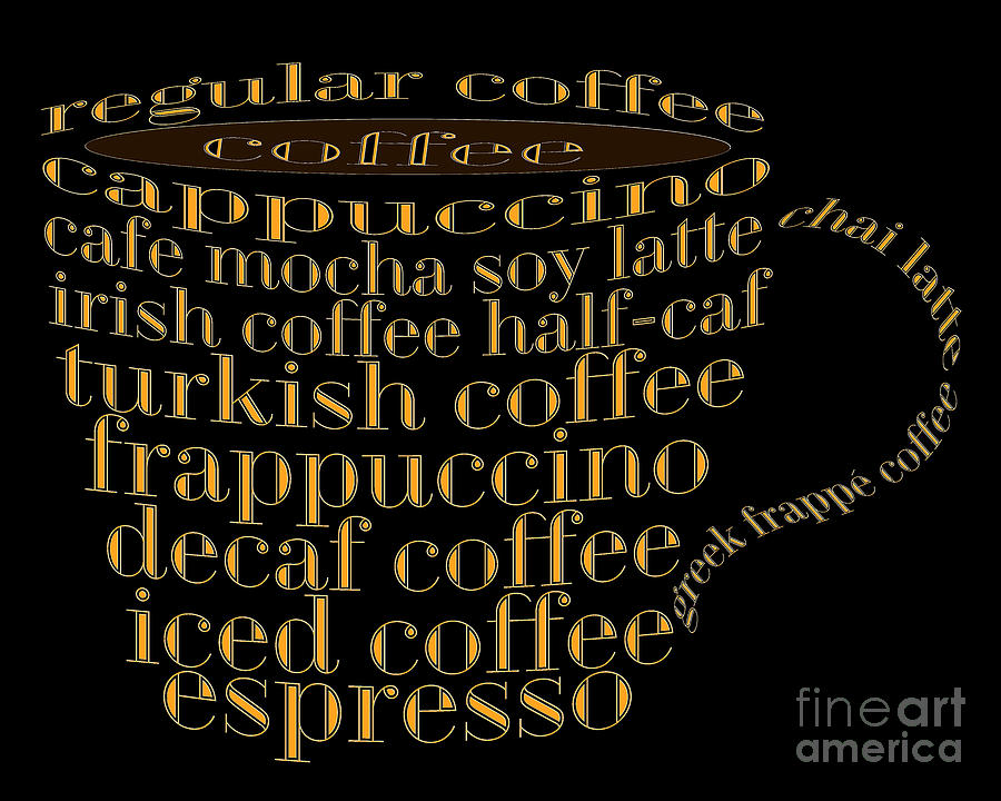 Coffee Shoppe Coffee Names Black 1 Typography Digital Art by Andee Design