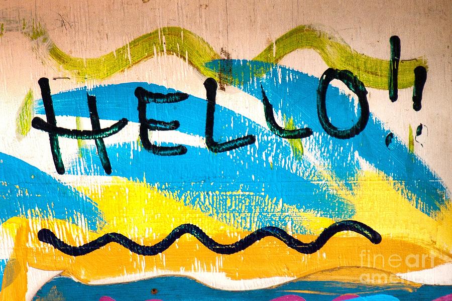 Colorful Impromptu Hello Sign Photograph by John Harmon