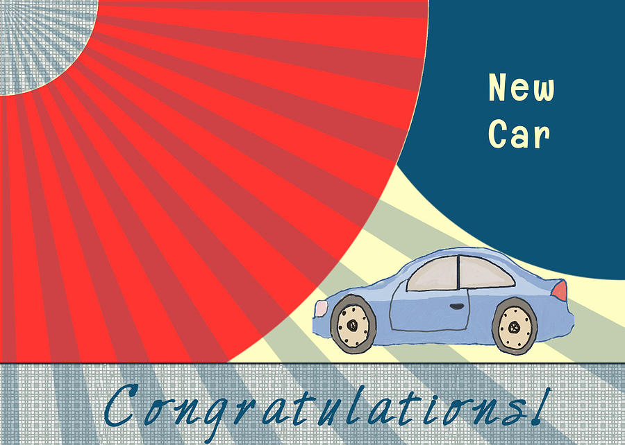 Congratulations New Car Greeting Card Digital Art by Rosalie Scanlon
