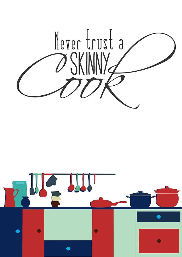 Typography Digital Art - Cook Inspirational Quotes Typography Quotes poster by Lab No 4 - The Quotography Department