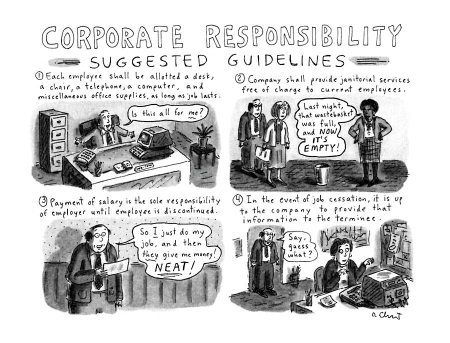 Corporate Responsibility Suggested Guidelines Drawing by Roz Chast