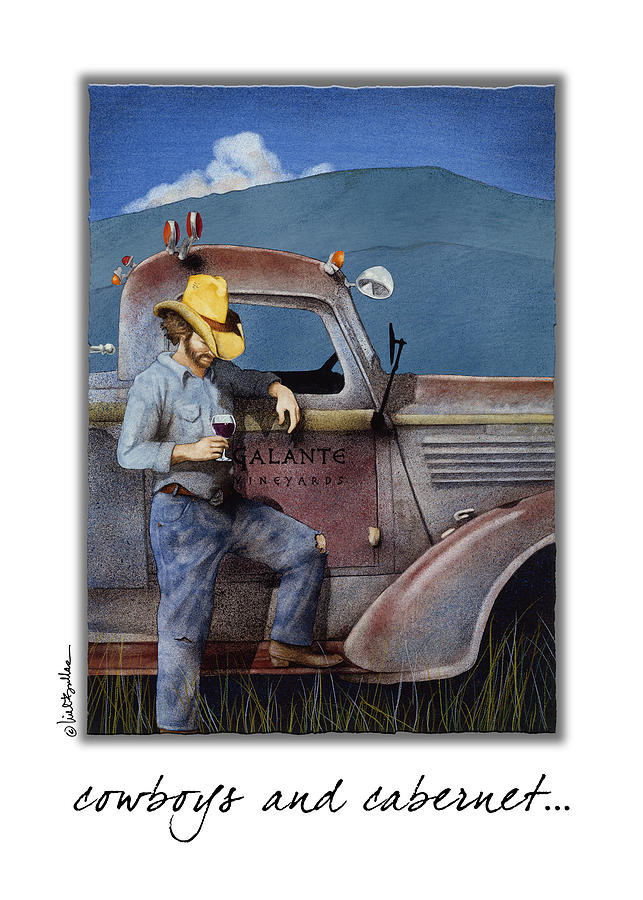 Cowboys And Cabernet... Painting by Will Bullas