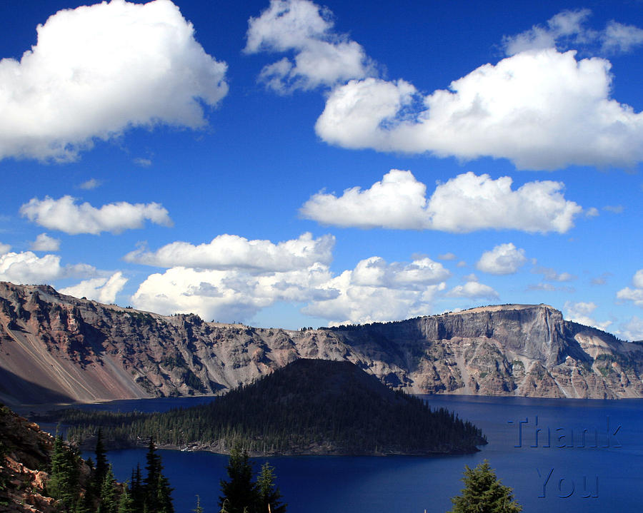Nature Photograph - Crater Lake Oregon   and a reminder to utter the words Thank You. by Raenell Ochampaugh
