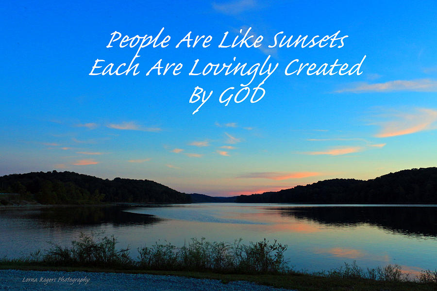 Created By God Photograph by Lorna Rose Marie Mills DBA  Lorna Rogers Photography