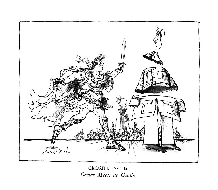 Crossed Paths
Caesar Meets De Gaulle Drawing by Ronald Searle