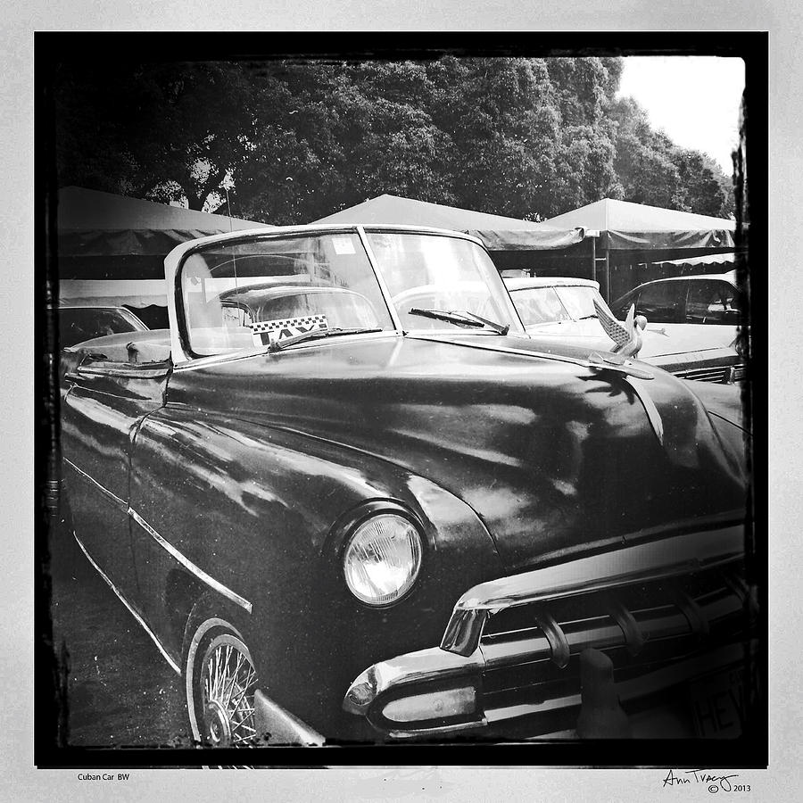 Cuban Car Black and White Photograph by Ann Tracy