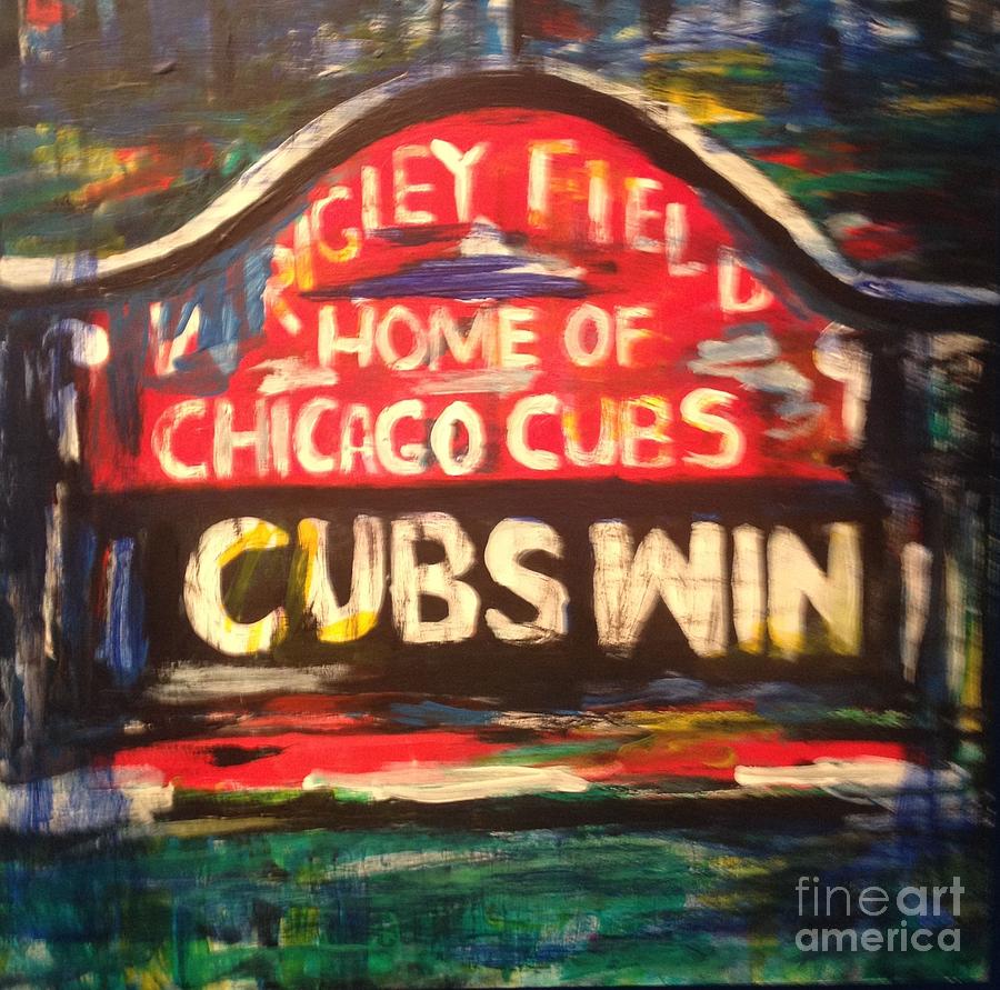 Chicago Cubs Painting - Cubs Win by Monica Zanetti