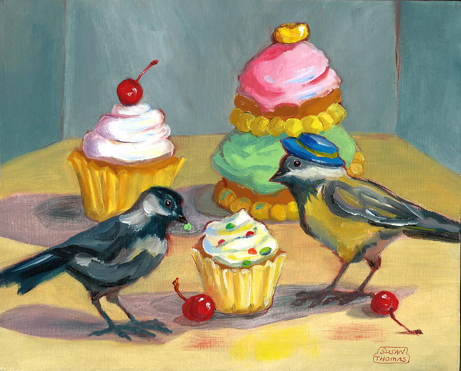 Cupcakes and Chickadees Painting by Susan Thomas