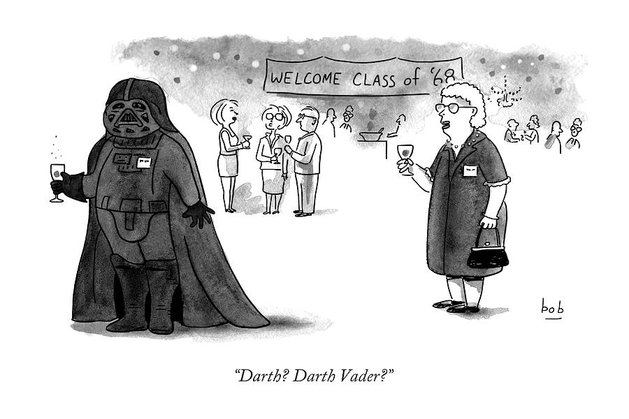Darth? Darth Vader? Drawing by Bob Eckstein