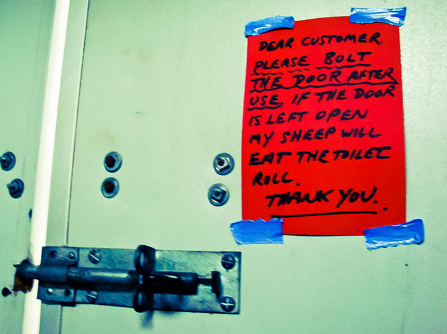 Dear Customer Please Bolt the Door ... Photograph by Ronda Broatch