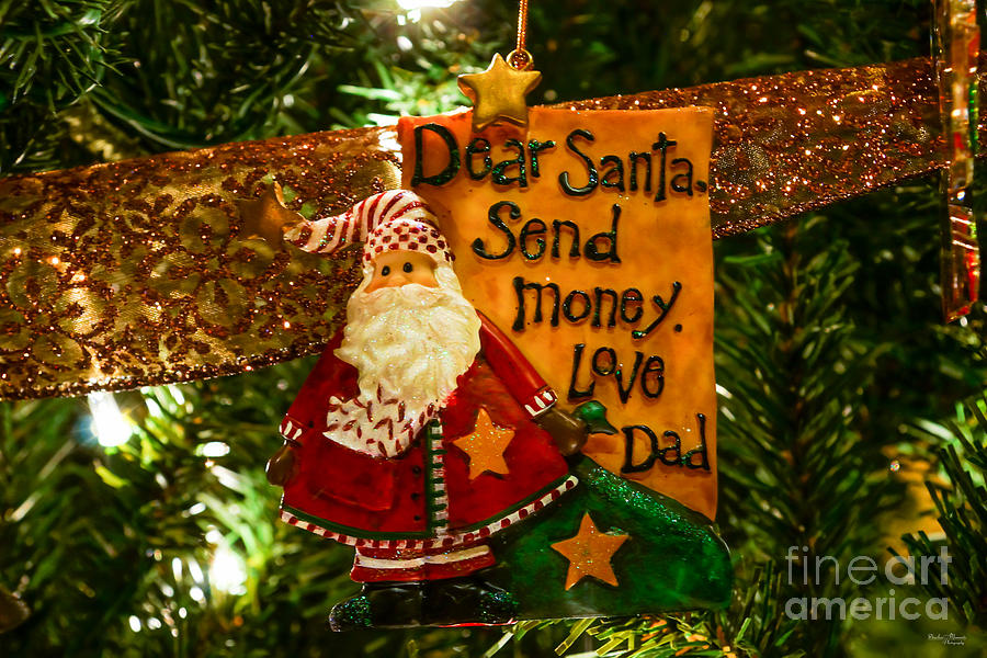 Dear Santa Send Money Photograph by Jennifer White