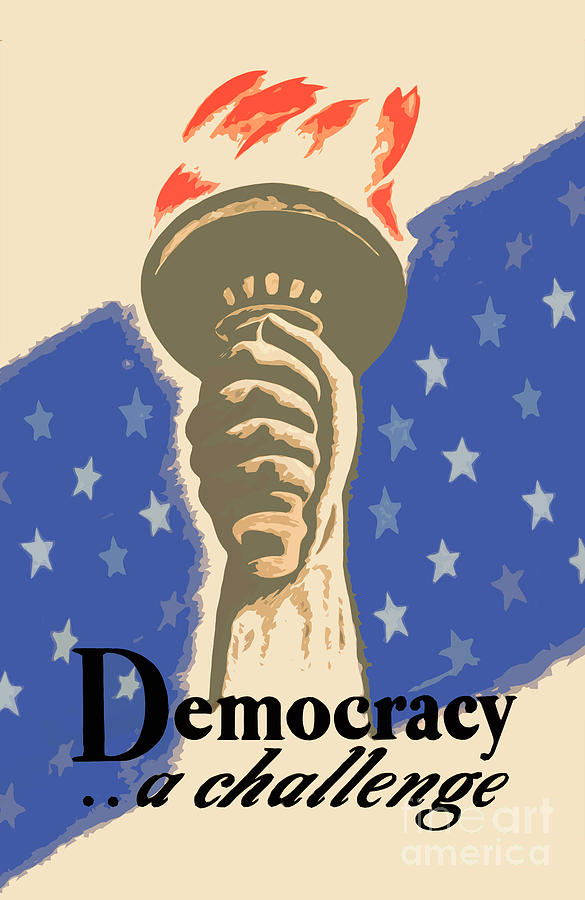 DemocracyA Challenge Digital Art by God and Country Prints