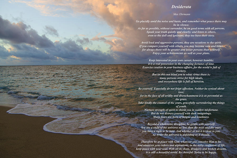 Desiderata Photograph by Jon Burch Photography - Fine Art America