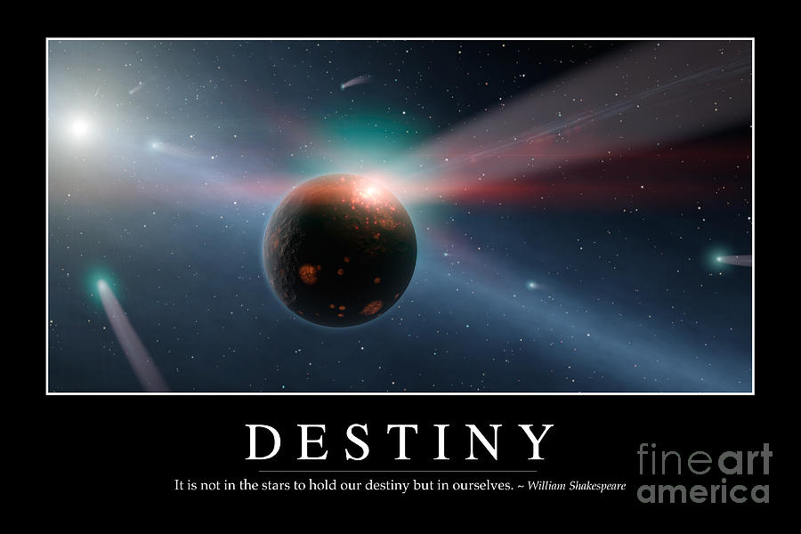 Destiny Inspirational Quote Digital Art by Stocktrek Images